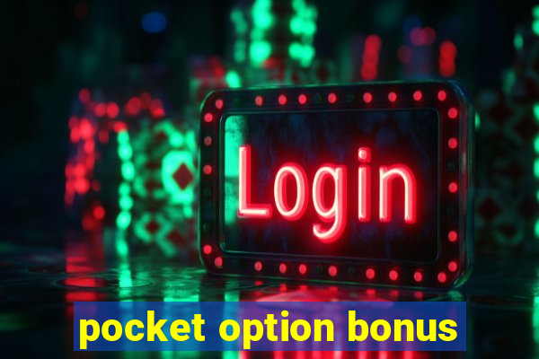 pocket option bonus